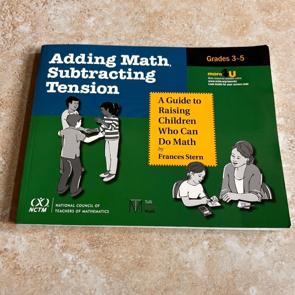 Subtracting Tension: A Guide to Raising Kids Who Can Do Math Teaching Book